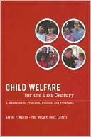 Book Child Welfare for the Twenty-first Century: A Handbook of Practices, Policies, and Programs free