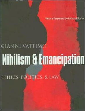 Book Nihilism and Emancipation: Ethics, Politics, and Law (European Perspectives: A Series in Social Thought and Cultural Criticism) free