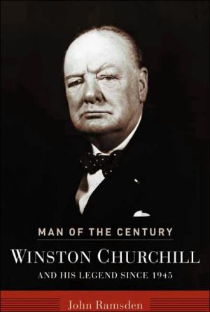 Book Man of the Century: Winston Churchill and His Legend Since 1945 free