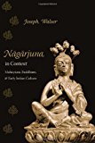 Book Nagarjuna in Context: Mahayana Buddhism and Early Indian Culture free