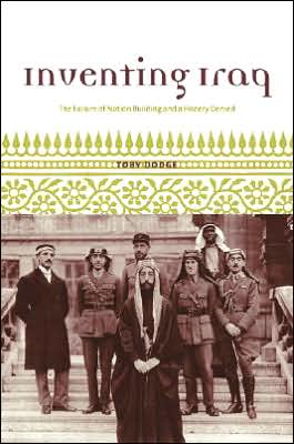 Book Inventing Iraq: The Failure of Nation Building and a History Denied free