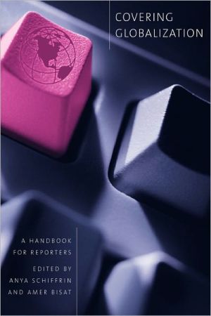 Book Covering Globalization: A Handbook for Reporters free