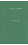 Book Tropical Forests: Regional Paths of Destruction and Regeneration in the Late Twentieth Century free