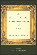 Book The Philosophical Disenfranchisement of Art (Columbia Classics in Philosophy) free