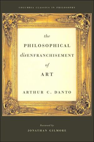 Book The Philosophical Disenfranchisement of Art (Columbia Classics in Philosophy) free