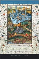 Book Pilgrims to Jerusalem in the Middle Ages free