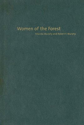 Book Women of the Forest (Columbia Classics in Anthropology) free