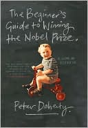 Book The Beginner's Guide to Winning the Nobel Prize: A Life in Science free