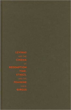 Book Levinas and the Cinema of Redemption: Time, Ethics, and the Feminine (Film and Culture Series) free