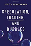 Book Speculation, Trading, and Bubbles (Kenneth J. Arrow Lecture Series) free