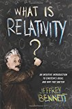 Book What Is Relativity?: An Intuitive Introduction to Einstein's Ideas, and Why They Matter free