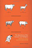 Book The Question of the Animal and Religion: Theoretical Stakes, Practical Implications free