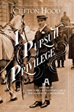 Book In Pursuit of Privilege: A History of New York City's Upper Class and the Making of a Metropolis free
