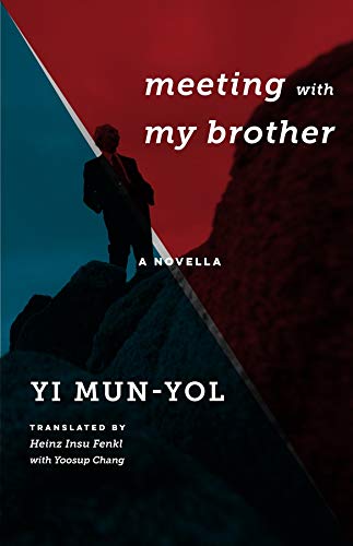 Book Meeting with My Brother: A Novella (Weatherhead Books on Asia) free