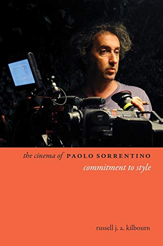 Book The Cinema of Paolo Sorrentino: Commitment to Style (Directors' Cuts) free