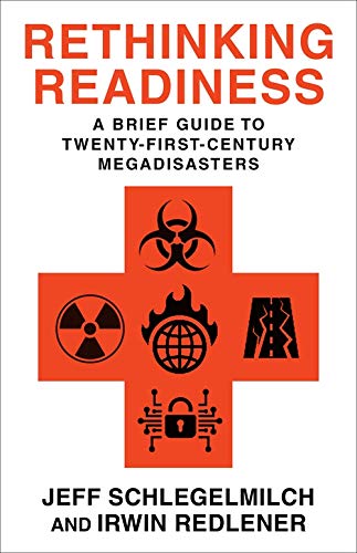 Book Rethinking Readiness: A Brief Guide to Twenty-First-Century Megadisasters free