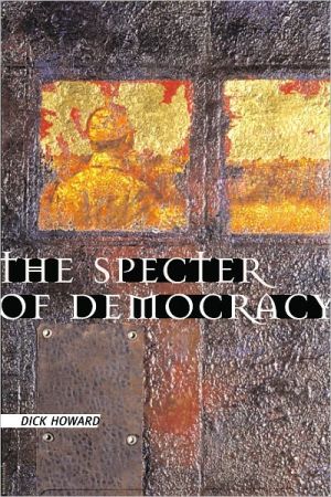 Book The Specter of Democracy: What Marx and Marxists Haven't Understood and Why free