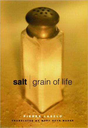 Book Salt: Grain of Life (Arts and Traditions of the Table: Perspectives on Culinary History) free