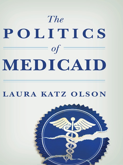 Book The Politics of Medicaid free