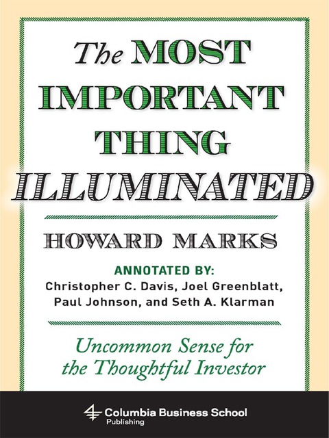 Book The Most Important Thing Illuminated: Uncommon Sense for the Thoughtful Investor (Columbia Business School Publishing) free