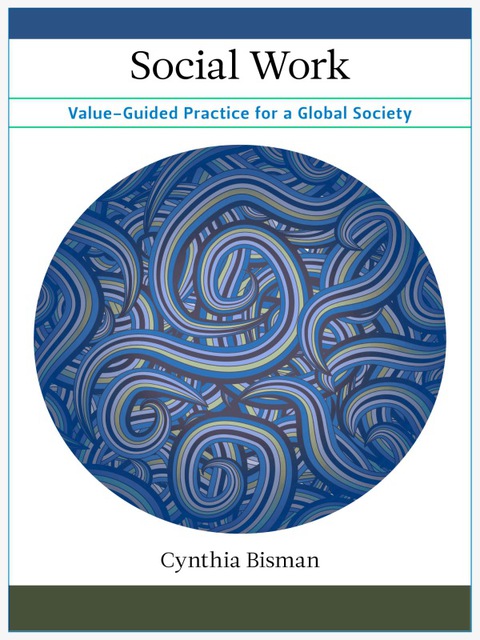 Book Social Work: Value-Guided Practice for a Global Society free