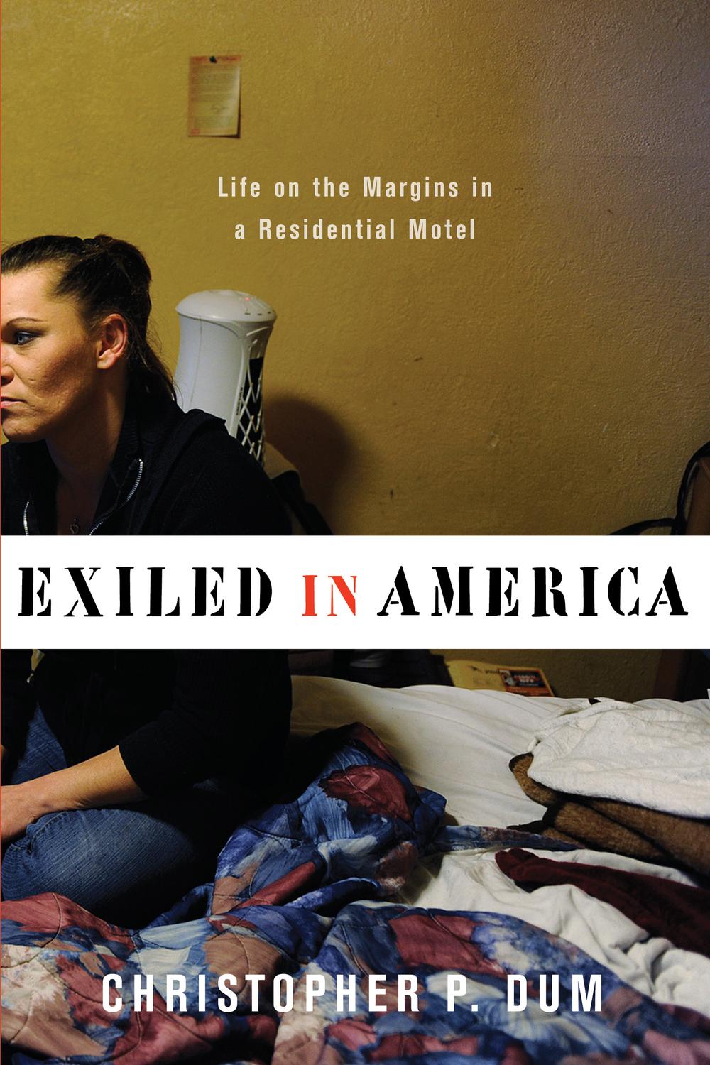 Book Exiled in America: Life on the Margins in a Residential Motel (Studies in Transgression) free