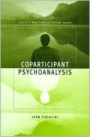 Book Coparticipant Psychoanalysis: Toward a New Theory of Clinical Inquiry free