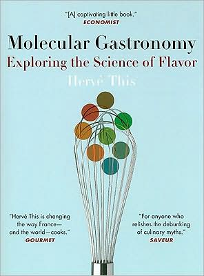Book Molecular Gastronomy: Exploring the Science of Flavor (Arts and Traditions of the Table: Perspectives on Culinary History) free