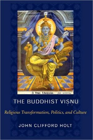 Book The Buddhist Visnu: Religious Transformation, Politics, and Culture free