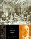 Book Stanford White: Decorator in Opulence and Dealer in Antiquities free