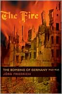 Book The Fire: The Bombing of Germany, 1940-1945 free