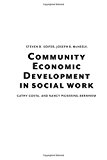 Book Community Economic Development in Social Work (Foundations of Social Work Knowledge Series) free