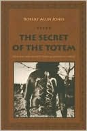 Book The Secret of the Totem: Religion and Society from McLennan to Freud free
