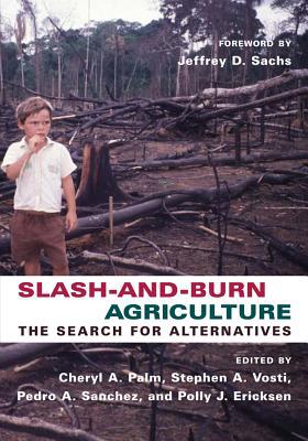 Book Slash-and-Burn Agriculture: The Search for Alternatives free