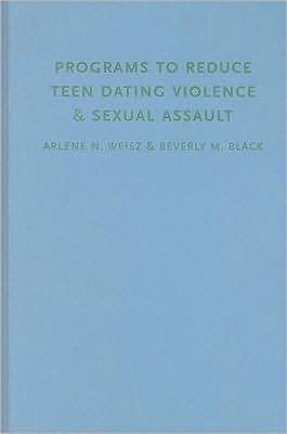 Book Programs To Reduce Teen Dating Violence And Sexual Assault: Perspectives On What Works free