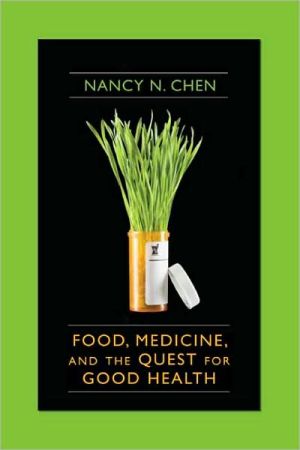 Book Food, Medicine, and the Quest for Good Health: Nutrition, Medicine, and Culture free