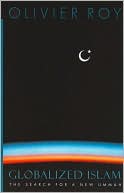 Book Globalized Islam: The Search for a New Ummah (CERI Series in Comparative Politics and International Studies) free
