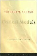 Book Critical Models: Interventions and Catchwords (European Perspectives: A Series in Social Thought and Cultural Criticism) free