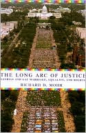 Book The Long Arc of Justice: Lesbian and Gay Marriage, Equality, and Rights free