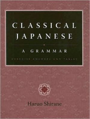 Book Classical Japanese A Grammar - Exercise Answers and Tables free