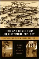 Book Time and Complexity in Historical Ecology: Studies in the Neotropical Lowlands (Historical Ecology Series) free