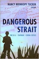 Book Dangerous Strait: The U.S.-Taiwan-China Crisis free