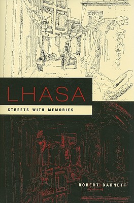 Book Lhasa: Streets with Memories (Asia Perspectives: History, Society, and Culture) free