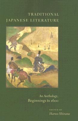 Book Traditional Japanese Literature: An Anthology, Beginnings to 1600 (Translations from the Asian Classics) free