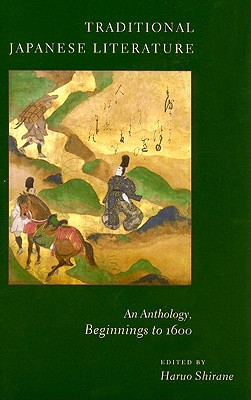 Book Traditional Japanese Literature: An Anthology, Beginnings to 1600 (Translations from the Asian Classics) free