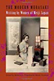 Book The Modern Murasaki: Writing by Women of Meiji Japan (Asia Perspectives: History, Society, and Culture) free