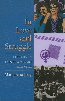 Book In Love And Struggle: Letters In Contemporary Feminism (gender And Culture Series) free