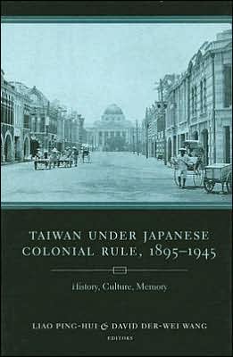 Book Taiwan Under Japanese Colonial Rule, 1895–1945: History, Culture, Memory (Studies of the Weatherhead East Asian Institute, Columbia University) free