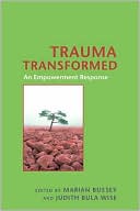 Book Trauma Transformed: An Empowerment Response (Empowering the Powerless: A Social Work Series) free