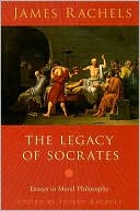 Book The Legacy of Socrates: Essays in Moral Philosophy free